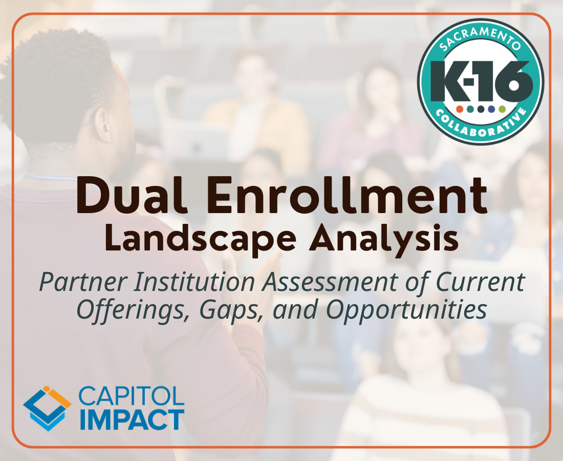 Dual Enrollment Landscape Analysis - Partner Institution Assessment of Current Offerings, Gaps, and Opportunities